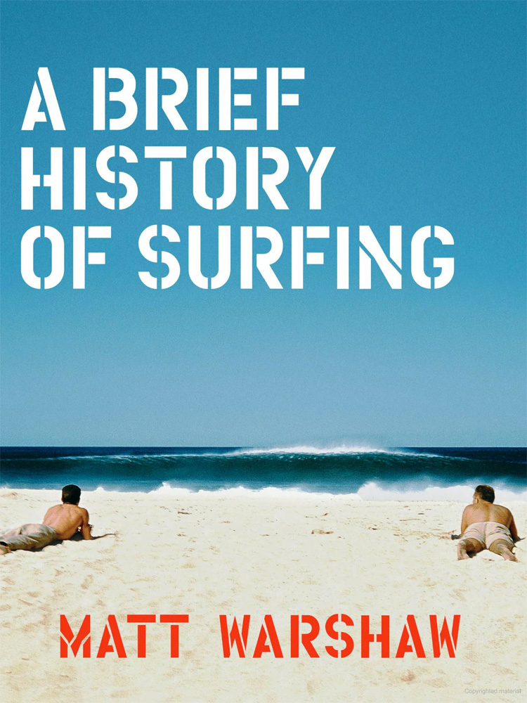 A Brief History of Surfing