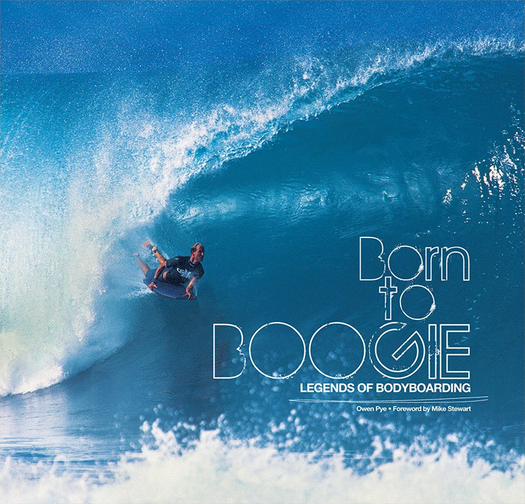 Born To Boogie: Legends of Bodyboarding