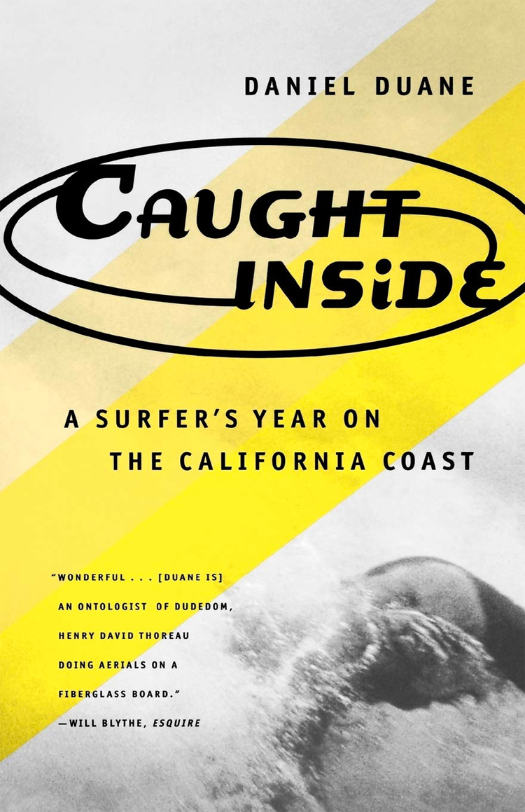 Caught Inside: A Surfer's Year on the California Coast