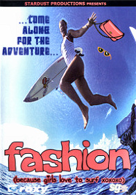 Fashion (Because Girls Love to Surf xoxoxo)