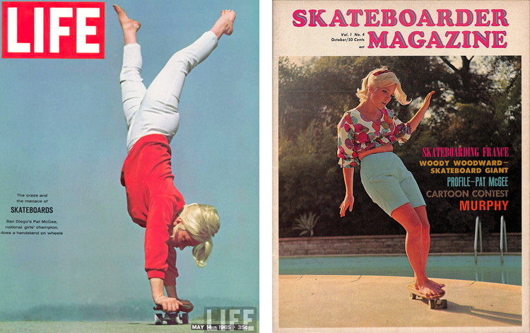 Patti McGee: in 1965, the women's skateboarding pioneer landed the covers of LIFE and Skateboarder Magazine