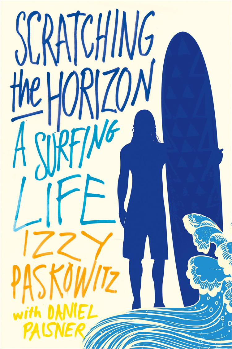 Scratching the Horizon: A Surfing Life