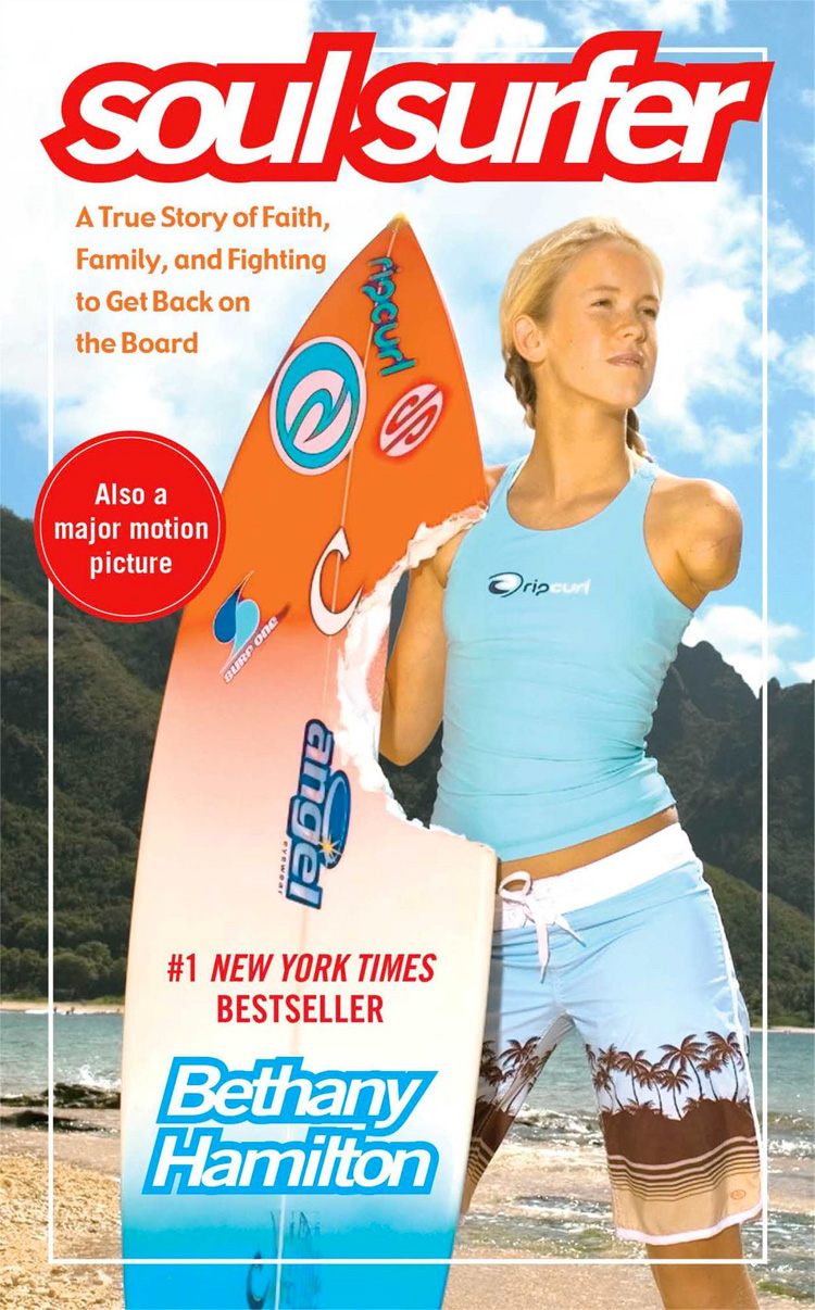 Soul Surfer - A True Story Of Faith, Family, And Fighting To Get Back On The Board