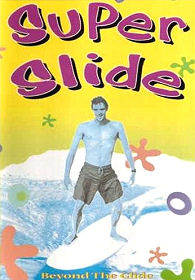 Super Slide: Beyond the Glide