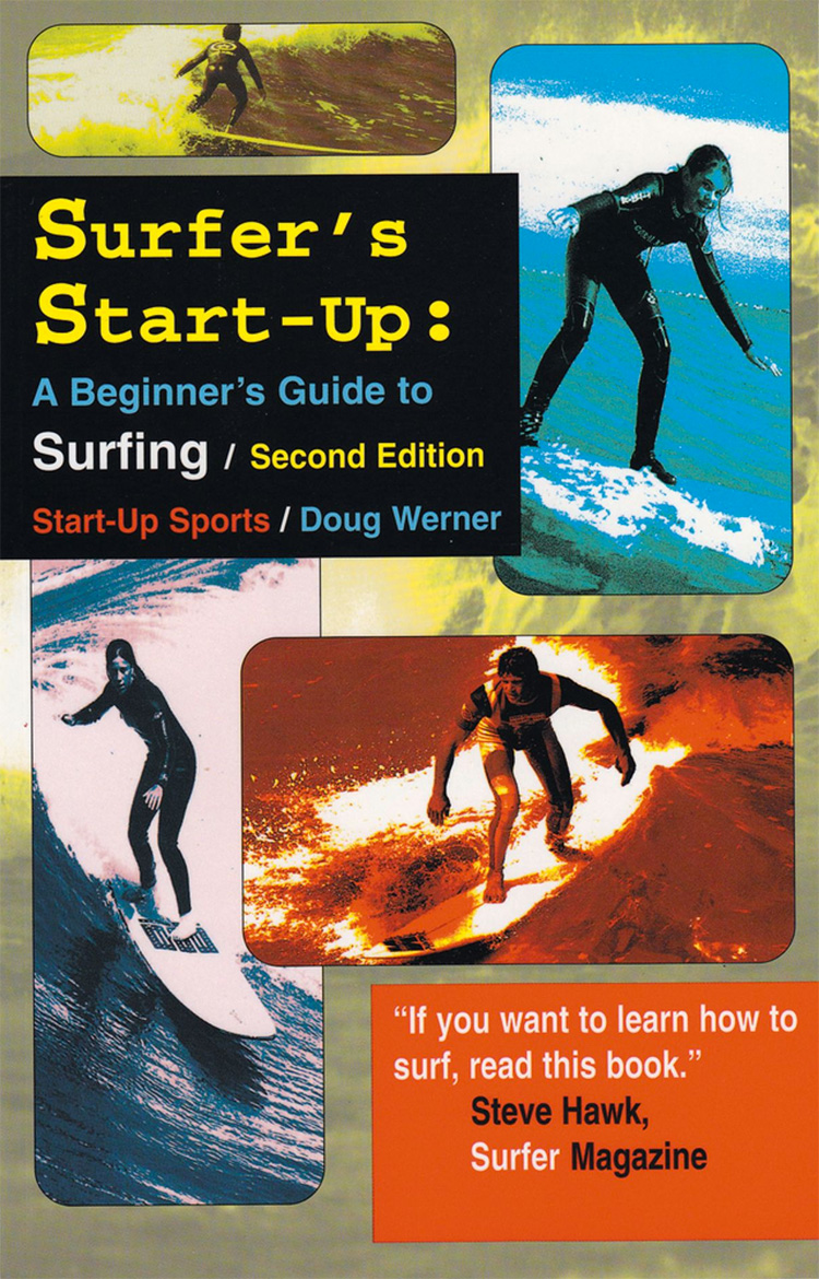 Surfer's Start-Up: A Beginner's Guide to Surfing